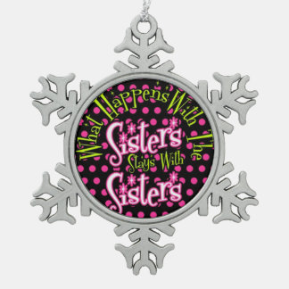 was mit Schwestern bleibe mit Schwestern? Schneeflocken Zinn-Ornament