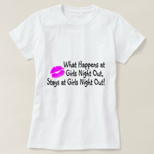 Was nachts Mädchenheraus geschieht, bleibe an den T-Shirt