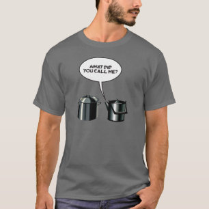Was nannten Sie mich? T-Shirt