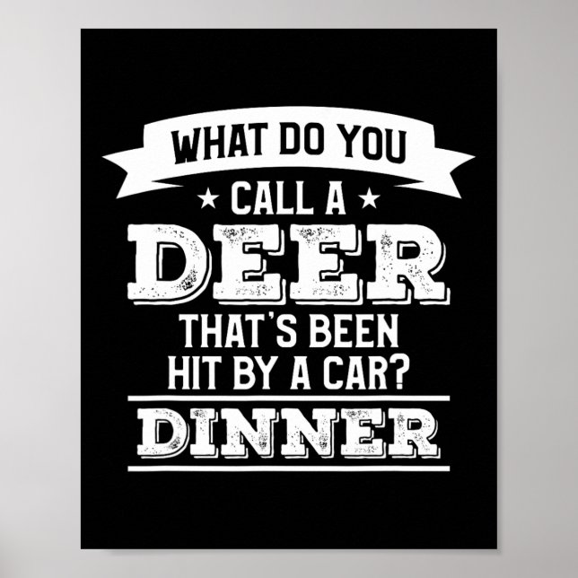 Was nennst du ein Hirsch, das von einem Auto H get Poster (Vorne)