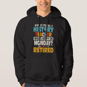 Was nennt man eine Bildung für Geschichtslehrer Hoodie