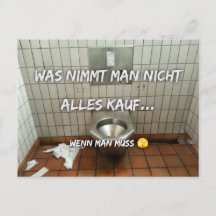 Was nimmt man nicht alles in Kauf…  Postkarte