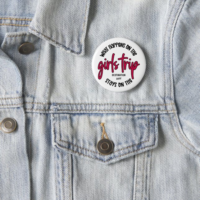 Was passiert auf der Girls Trip Funny Custom Button (Beispiel)