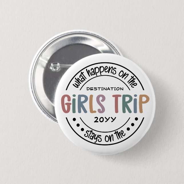 Was passiert auf Girls Trip Custom Girls Weekend Button (Vorne & Hinten)
