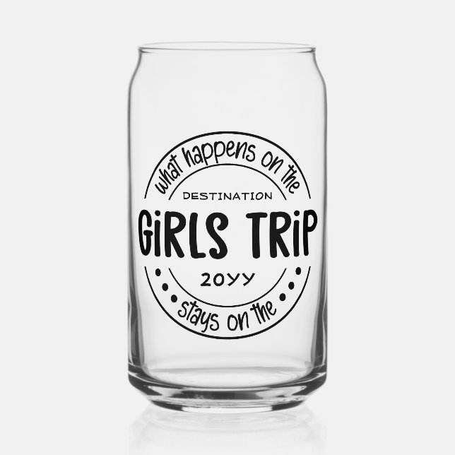 Was passiert auf Girls Trip Custom Girls Weekend Dosenglas (Vorderseite)