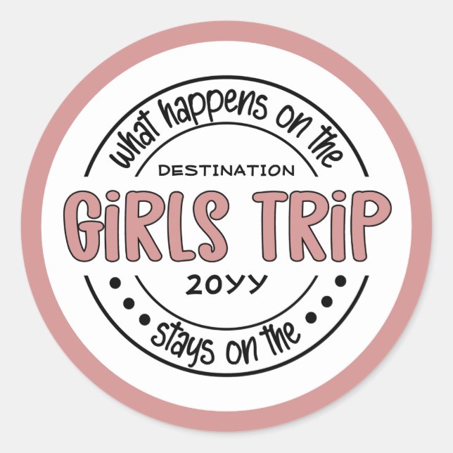 Was passiert auf Girls Trip Custom Girls Weekend Runder Aufkleber (Vorderseite)