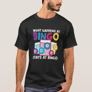 Was passiert bei Bingo bei Bingo für Damen und Her T-Shirt