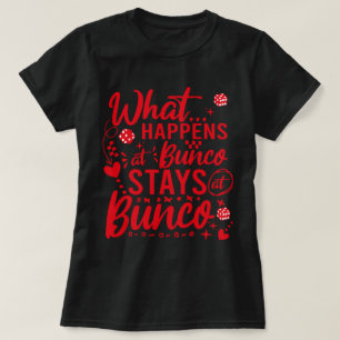 Was passiert bei Bunco Bleibe bei Bunco Funny Bunc T-Shirt