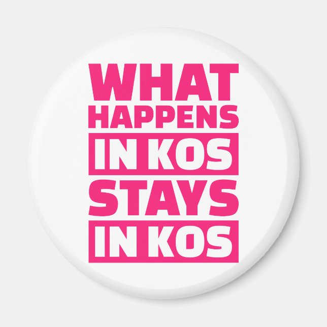 Was passiert bei Kos bleibe in Kos? Magnet (Vorne)