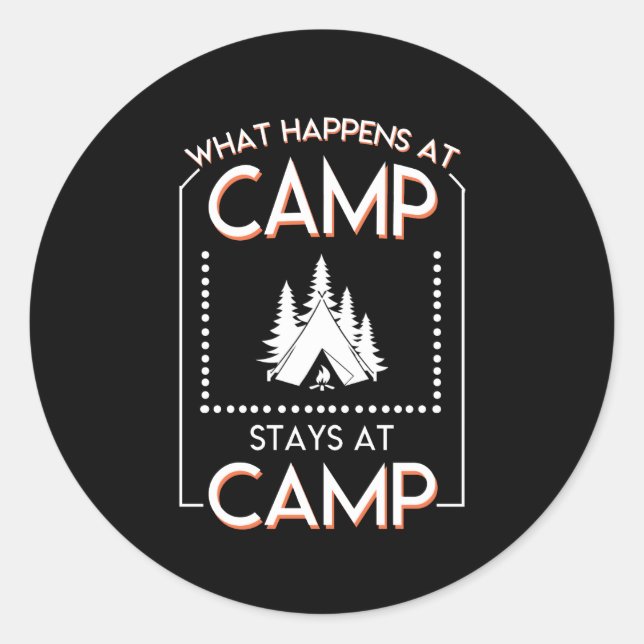 Was passiert, Camp Bleibe Camping Lover Runder Aufkleber (Vorderseite)