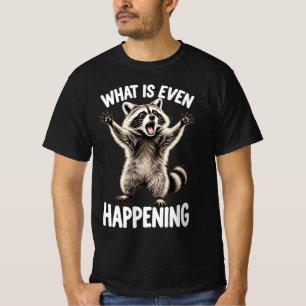 Was passiert gerade Lustiger Waschbär-Meme T-Shirt