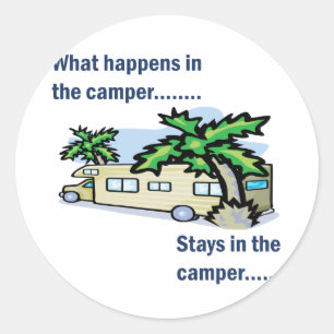 Was passiert im Camper, bleibe im Campingplatz Runder Aufkleber