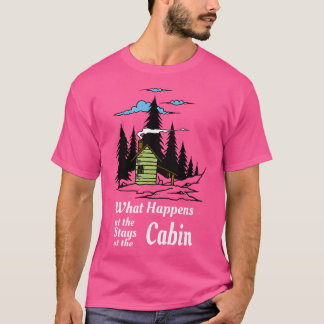 Was passiert in der Hütte Bleibe am Hüttenfest T-Shirt