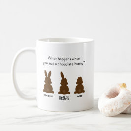 Was passiert, wenn du ein Schokoladenhasen isst? T Kaffeetasse