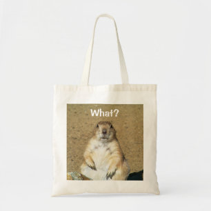 "Was?" Prairie Dog Tasche