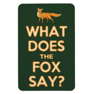 Was sagt der Fox? Erstklassiger Flexi Magnet