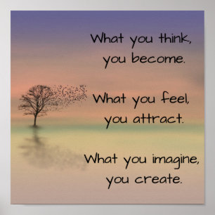 ", was Sie denken, werden Sie… " Poster