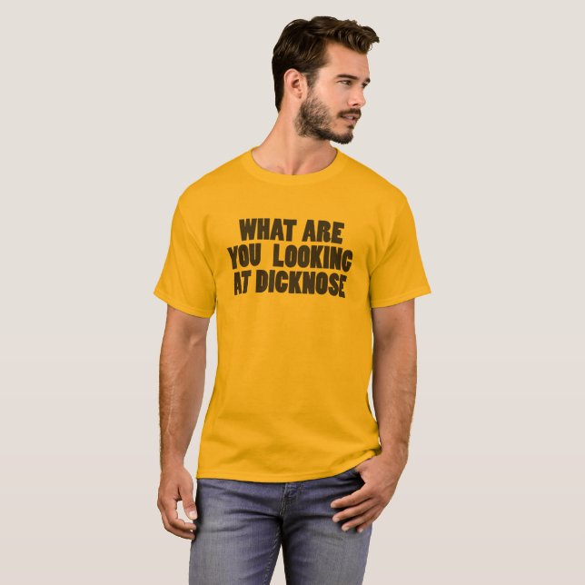 Was Sie Dicknose betrachtend sind T-Shirt (Vorne ganz)