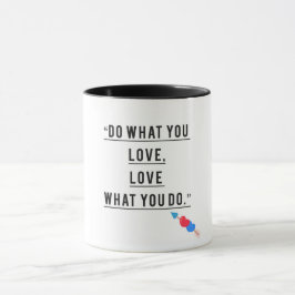 Was Sie Liebe tun - Motivierend Tasse