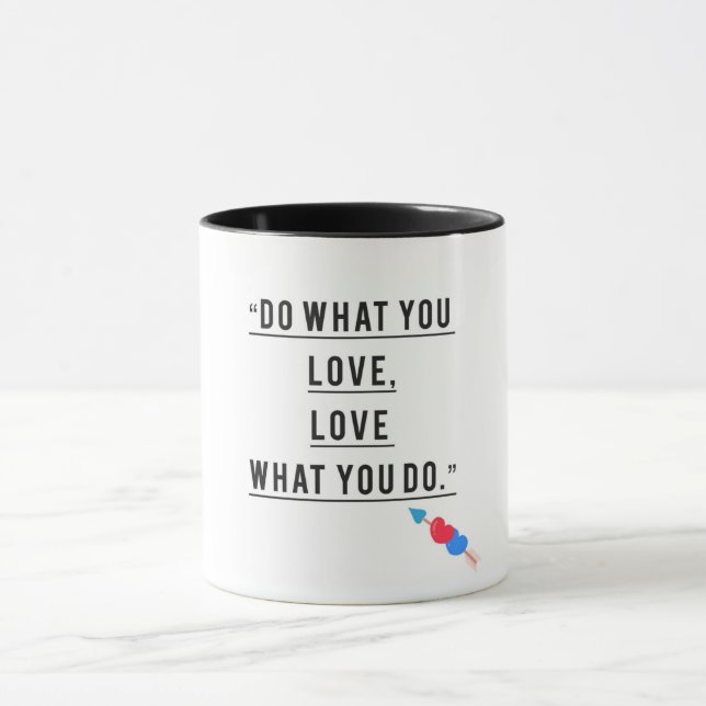 Was Sie Liebe tun - Motivierend Tasse (Zentrum)