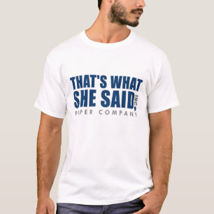 Was sie sagte T-Shirt