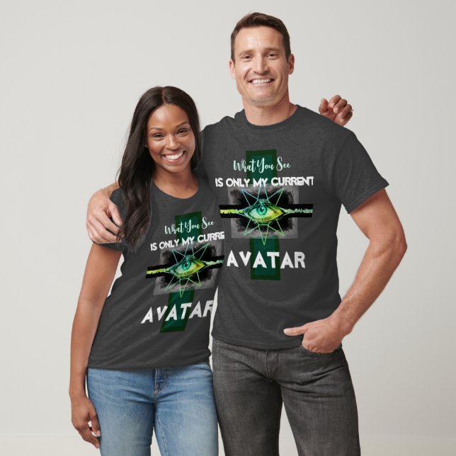 Was Sie sehen ist nur mein aktueller Avatar T-Shirt (Unisex)