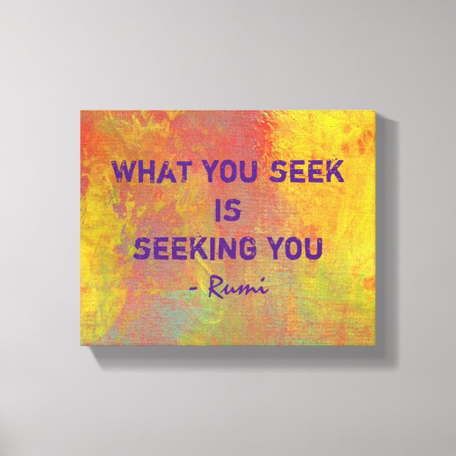 Was Sie suchen Rumi Quote Typografie Leinwanddruck (Vorderseite)