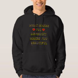 WAS SIE UNTERSCHIEDLICH MACHT, MACHT SIE SCHÖN HOODIE
