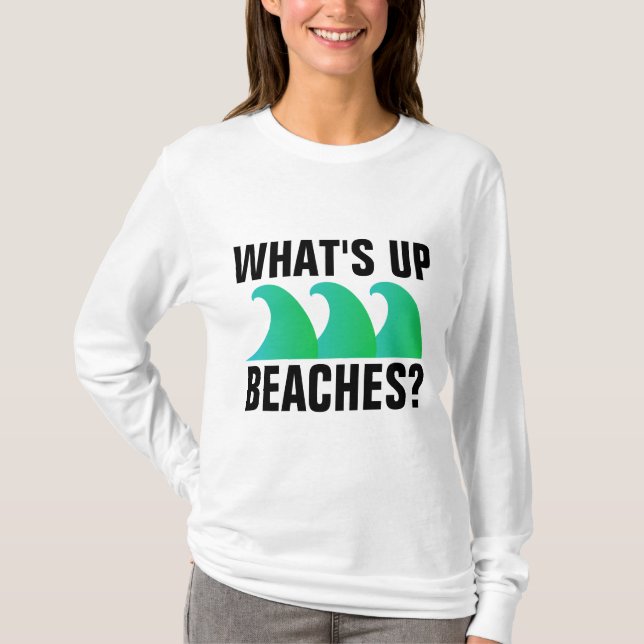 WAS SIND DIE STRÄNDE? Funny T - Shirt (Vorderseite)
