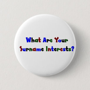 Was sind Ihre Interessen an Ihrem Nachnamen? Button