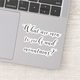 Was sind Männer für Felsen und Berge Jane Austen Aufkleber