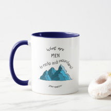 Was sind Männer zu den Felsen und zu den Bergen?