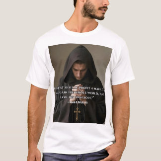 „Was soll es einem Menschen nützen“ T-Shirt