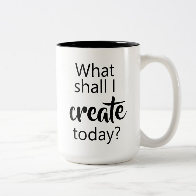 Was soll ich heute erschaffen? Tasse (Rechts)