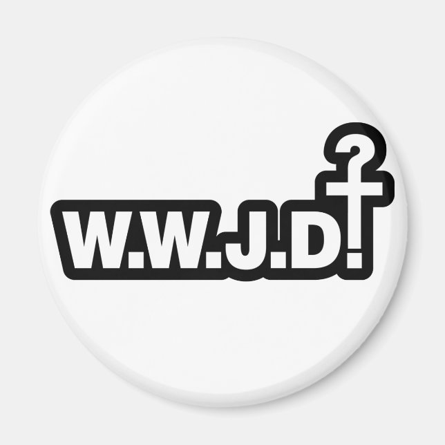 Was täte Jesus? Magnet (Vorne)