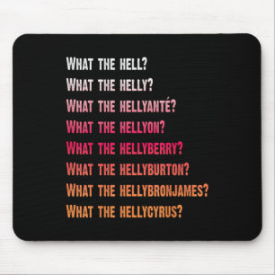 Was The Helly Hellyanté Hellyon Hellyberry Hellyb Mousepad