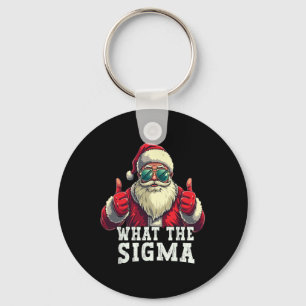 Was The Sigma Santa Lustiger Weihnachtsmeme Xmas R Schlüsselanhänger