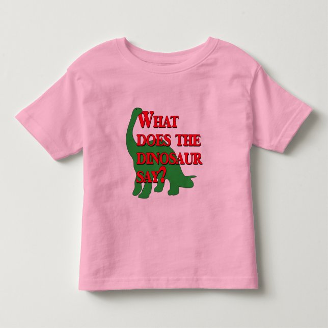 Was tut der Dinosaurier sagen? Kleinkind T-shirt (Vorderseite)