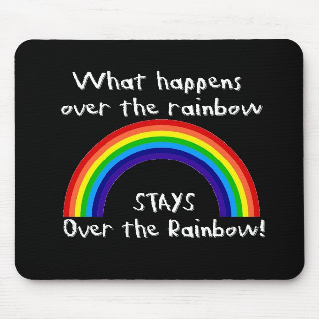 Was über dem Regenbogen… geschieht Mousepad (Vorne)