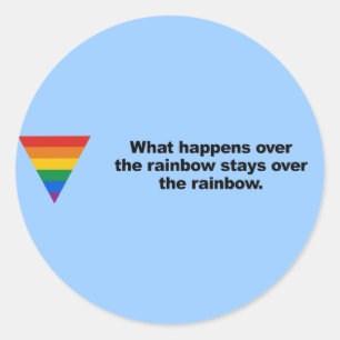 Was über dem Regenbogen passiert, bleibe darüber Runder Aufkleber
