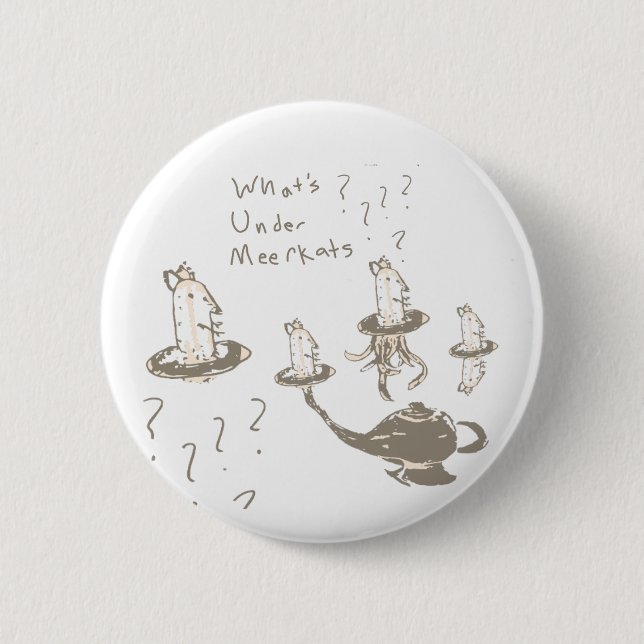 Was unter Meerkats Button (Vorderseite)