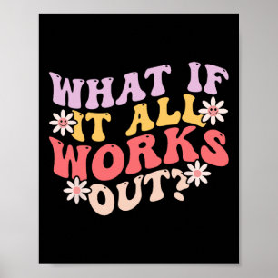 Was, wenn alles funktioniert Groovy Mental Health Poster