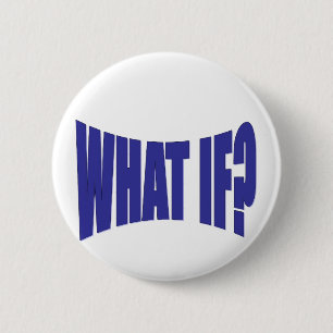 Was wenn button