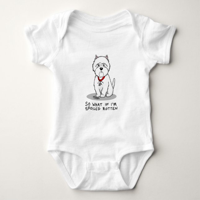 Was, wenn ich verwöhnt werde Rotten Westie Dog Baby Strampler (Vorderseite)