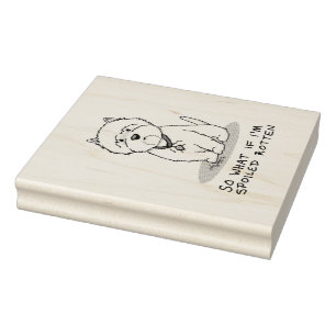 Was, wenn ich verwöhnt werde Rotten Westie Dog Gummistempel