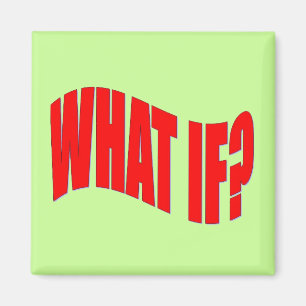 Was wenn? magnet