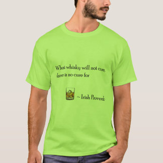 Was Whiskey nicht T - Shirt