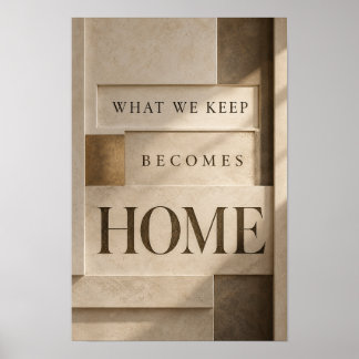 Was wir behalten, wird zum Zuhause Neutrale Typogr Poster