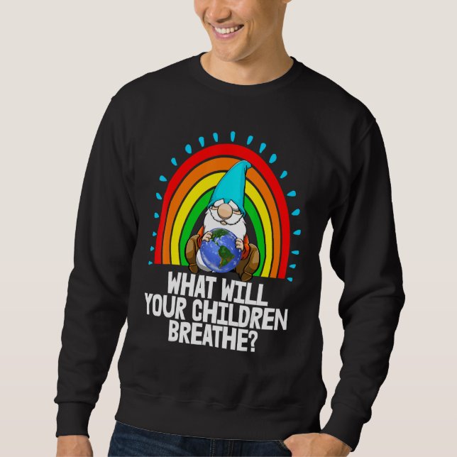 Was wird unser Kind atmen Earth Gnome Environmen Sweatshirt (Vorderseite)