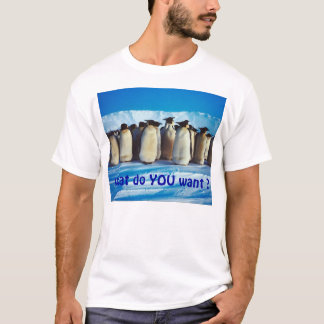 was wollen SIE? T-Shirt